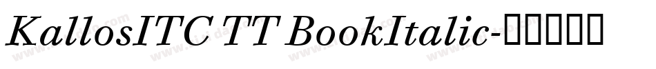 KallosITC TT BookItalic字体转换